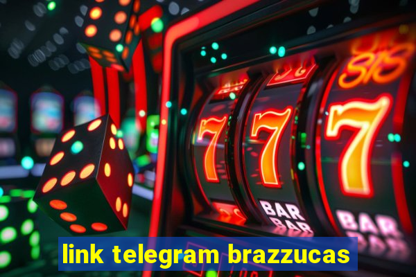 link telegram brazzucas